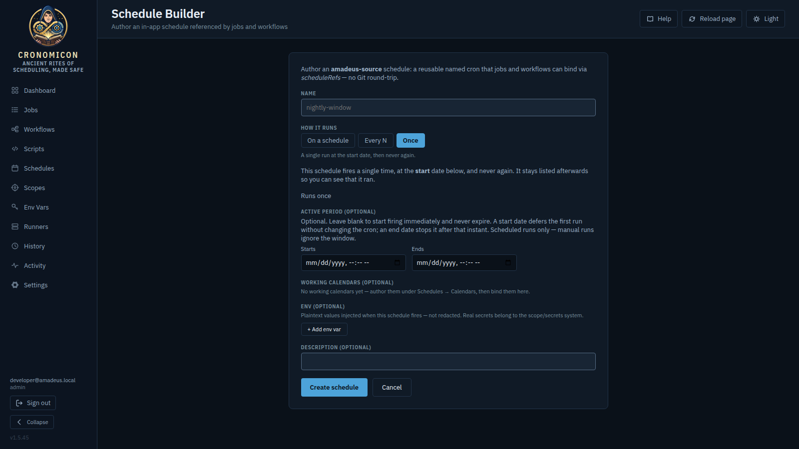 The Schedule Builder: name field, cron field with a presets dropdown, optional env rows and description, with Create schedule and Cancel buttons