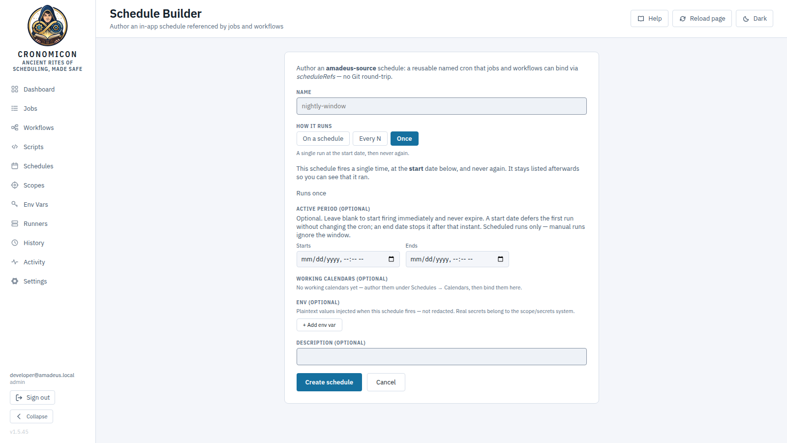The Schedule Builder: name field, cron field with a presets dropdown, optional env rows and description, with Create schedule and Cancel buttons